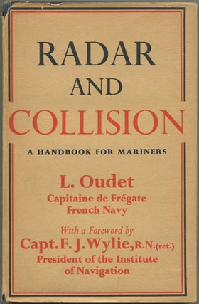 Item #617987 Radar and Collision: A Handbook for Mariners. L. OUDET