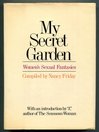 Item #617999 My Secret Garden: Women's Sexual Fantasies. Nancy FRIDAY