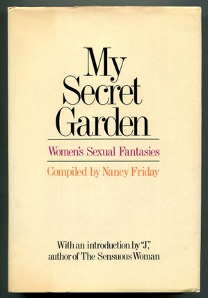 Item #617999 My Secret Garden: Women's Sexual Fantasies. Nancy FRIDAY