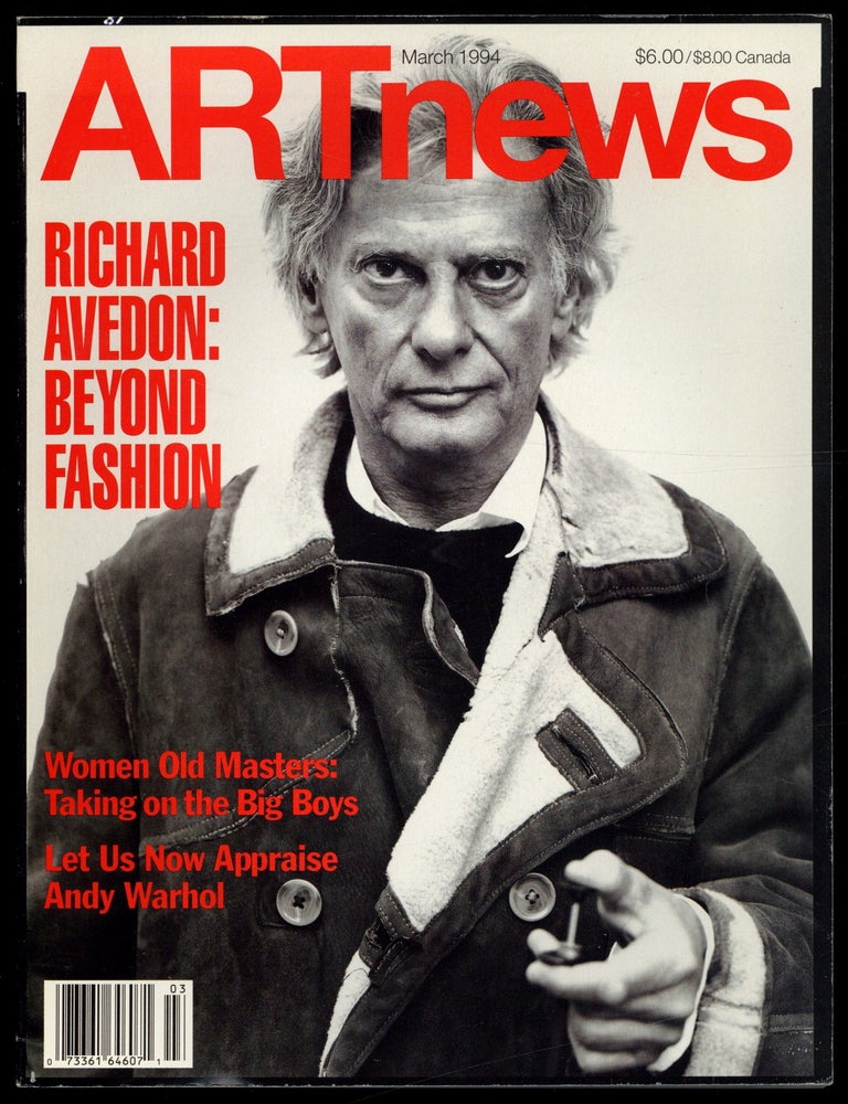 Item #618148 Richard Avedon: Beyond Fashion [in] ARTnews &ndash; Volume 93, Number 3, March 1994. Richard AVEDON, Kiki Smith, Andy Warhol, Milton Esterow.