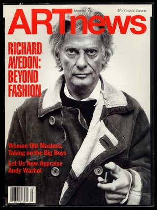 Item #618148 Richard Avedon: Beyond Fashion [in] ARTnews &ndash; Volume 93, Number 3, March 1994....