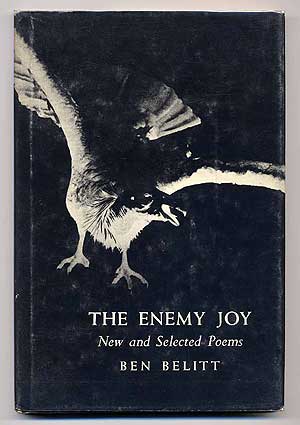 Item #61815 The Enemy Joy: New and Selected Poems. Ben BELITT.