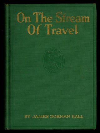Item #618207 On the Stream of Travel. James Norman HALL