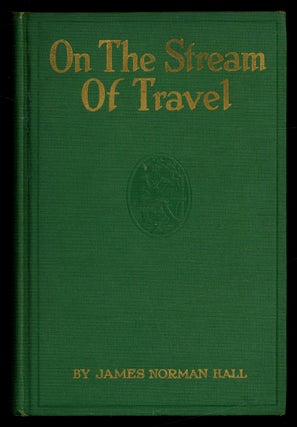 Item #618207 On the Stream of Travel. James Norman HALL
