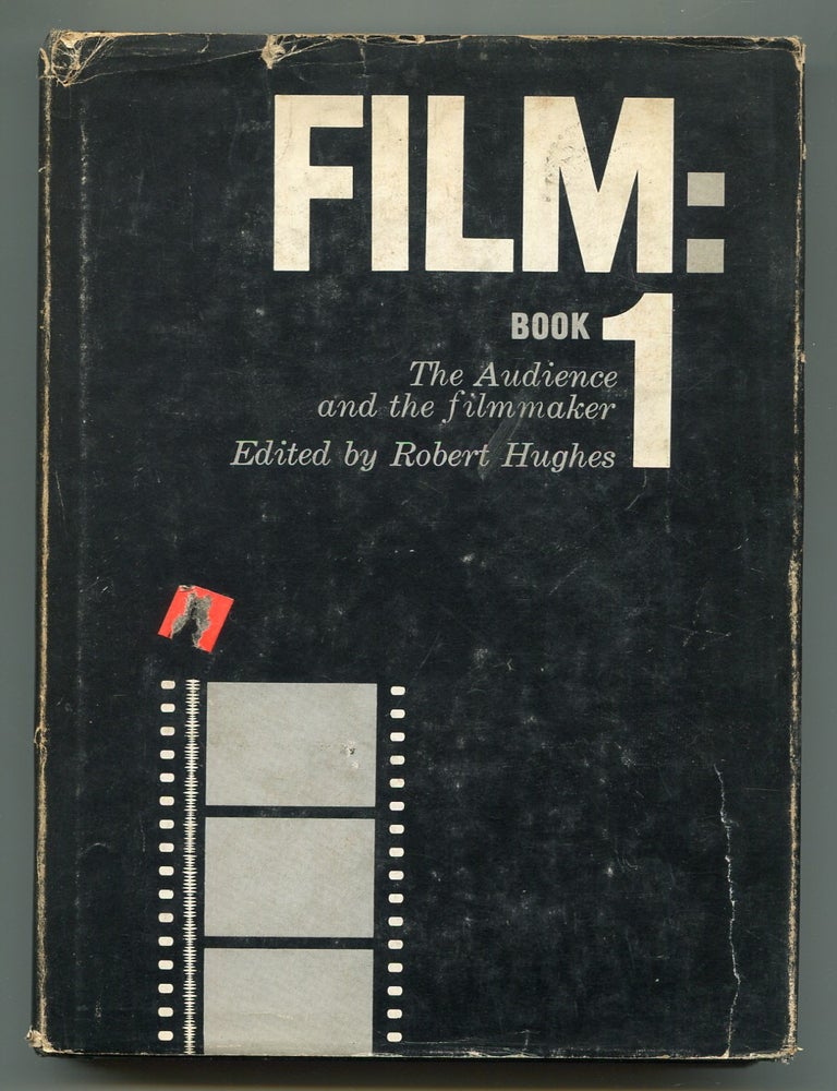 Item #618227 Film: Book 1. The Audience and the Filmmaker. Robert HUGHES.