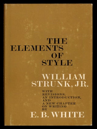 Item #618228 The Elements of Style. William STRUNK Jr., E. B. White
