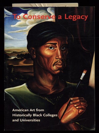 Item #618361 [Exhibition Announcement]: To Conserve a Legacy: American Art from Historically...
