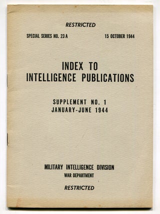 Item #618393 Index to Intelligence Publications: Special Series No. 23 A 15 October 1944....