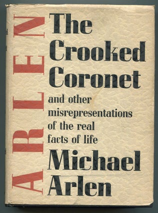 Item #618404 The Crooked Coronet and Other Misrepresentations of the Real Facts of Life. Michael...