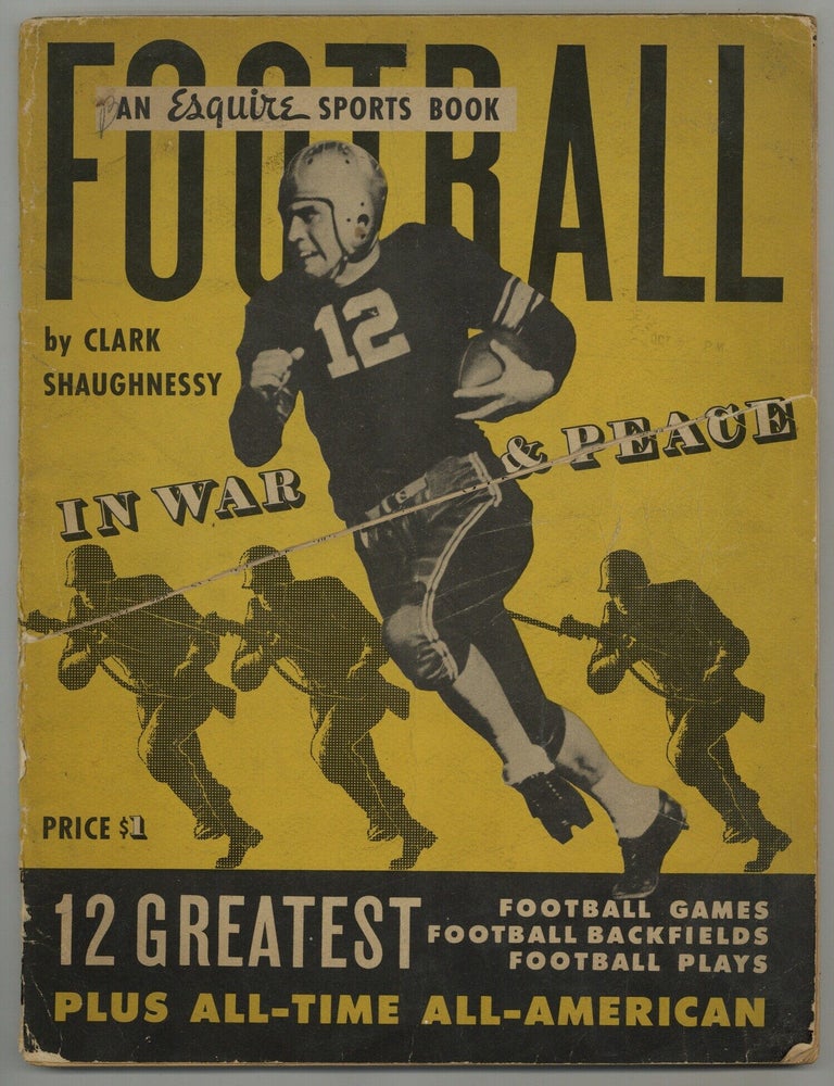 Item #618505 Football in War and Peace. Clark SHAUGHNESSY.