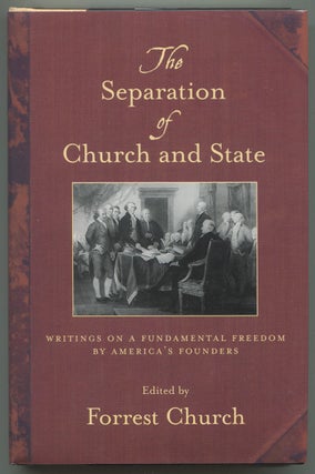 Item #618640 The Separation of Church and State: Writings on a Fundamental Freedom by...