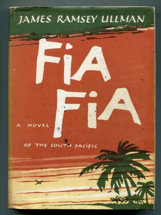 Item #618792 Fia Fia: A Novel of the South Pacific. James Ramsey ULLMAN