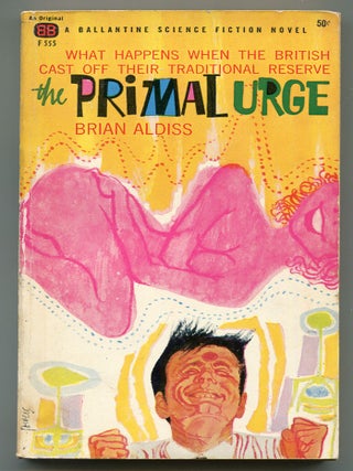 Item #618861 The Primal Urge. Brian ALDISS