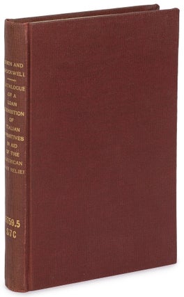 Item #618894 Catalogue of a Loan Exhibition of Italian Primitives in aid of the American War...