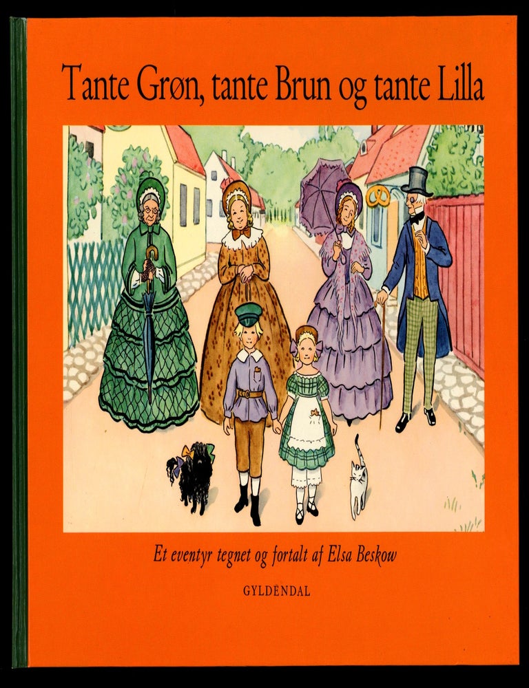 Item #618901 Tante Gron, tante Brun og tante Lilla [Aunt Green, Aunt Brown and Aunt Purple]. Esla BESKOW.