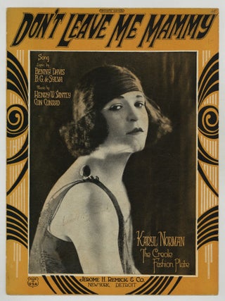 Item #619035 [Sheet music]: Don&rsquo;t Leave Me Mammy. Karyl NORMAN, Benny Davis, words by B G. De...