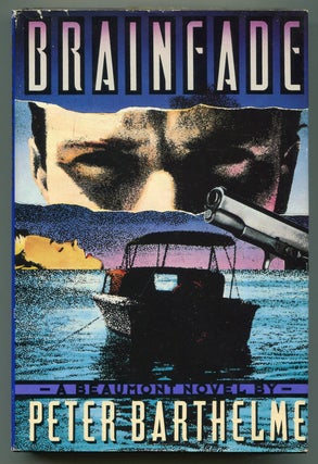 Item #619125 Brainfade. Peter BARTHELME