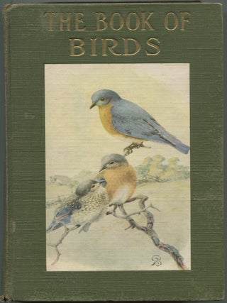 Item #619172 The Book of Birds. Neltje BLANCHAN