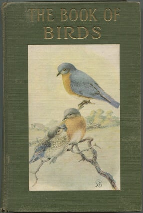 Item #619172 The Book of Birds. Neltje BLANCHAN
