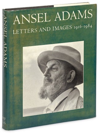 Item #619200 Ansel Adams: Letters and Images 1916-1984. Mary Street Alinder, Andrea Gray STILLMAN
