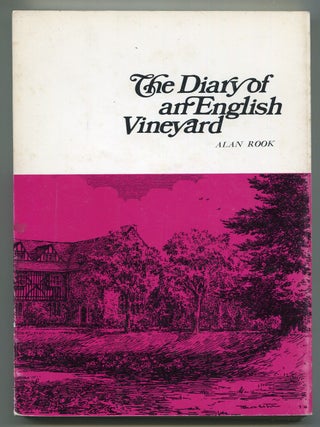 Item #619216 The Diary of an English Vineyard. Alan ROOK