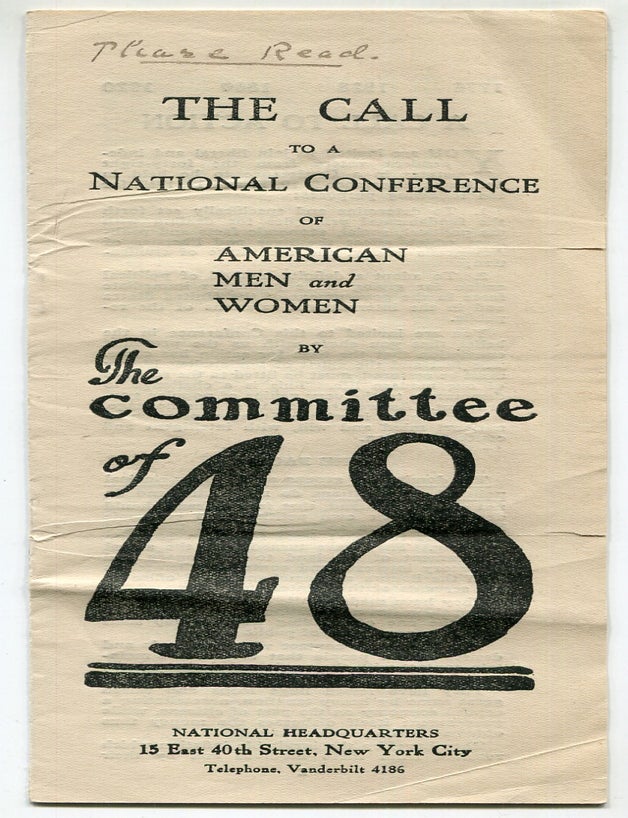 Item #619228 [Pamphlet]: The Call To A National Conference Of American Men And Women By The Committee Of 48