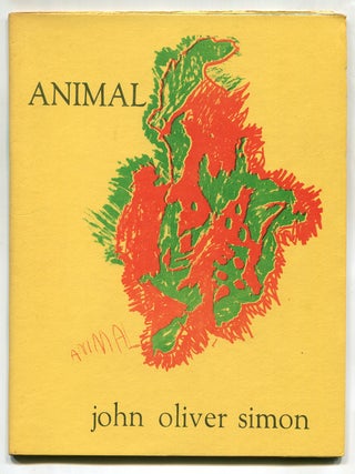 Animal: Poems 1970-1973. John Oliver SIMON.