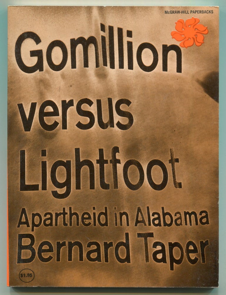 Item #619374 Gomillion Versus Lightfoot. Bernard TAPER.