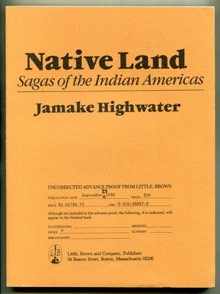 Item #619486 Native Land: Sagas of the Indian Americas. Jamake HIGHWATER