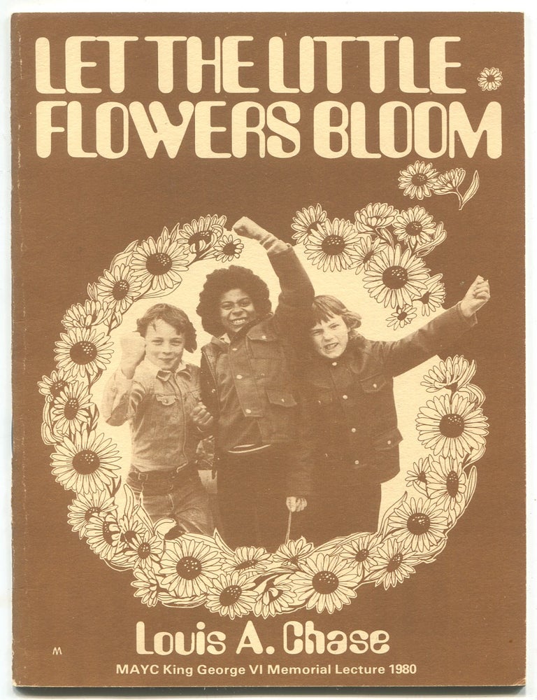 Let the Little Flowers Bloom. Louis A. CHASE.