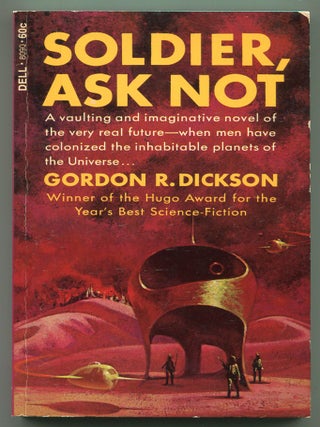 Item #619653 Soldier, Ask Not. Gordon R. DICKSON