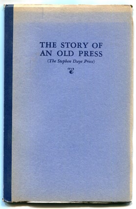 Item #619732 The Story of an Old Press (The Stephen Daye Press). Sidney A. KIMBER