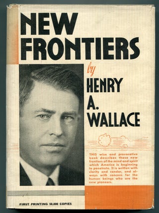 Item #619799 New Frontiers. Henry A. WALLACE