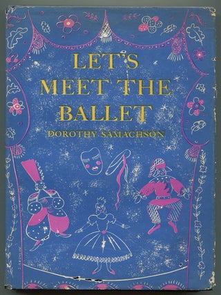 Item #619911 Let's Meet the Ballet. Dorothy SAMACHSON