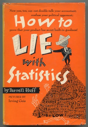 Item #619936 How to Lie with Statistics. Darrell HUFF