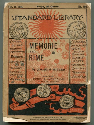 Item #619954 Memorie and Rime. Joaquin MILLER
