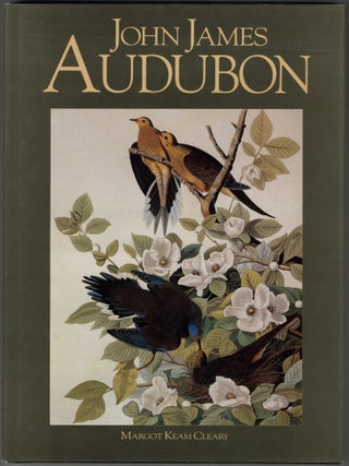Item #619960 John James Audubon. Margot Keam CLEARY