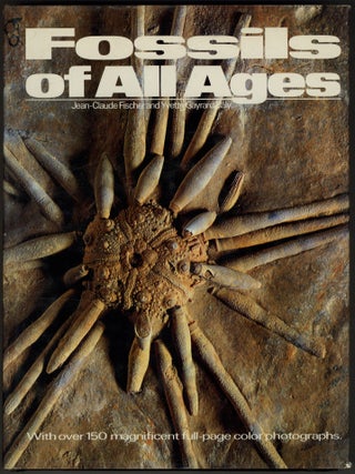 Item #619971 Fossils of All Ages. Jean-Claude FISCHER, Yvette Gayard-Valy