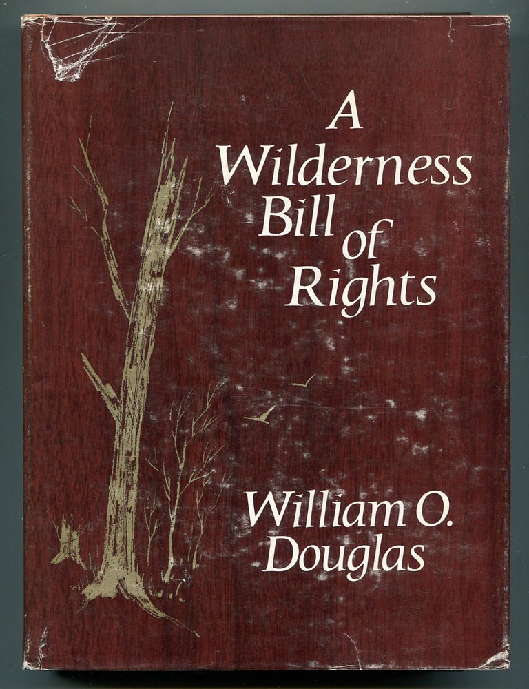 Item #620538 A Wilderness Bill of Rights. William O. DOUGLAS.