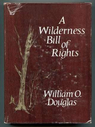Item #620538 A Wilderness Bill of Rights. William O. DOUGLAS