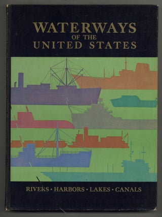 Item #620566 Waterways of the United States: Rivers, Harbors, Lakes, Canals. Harry O. LOCHER