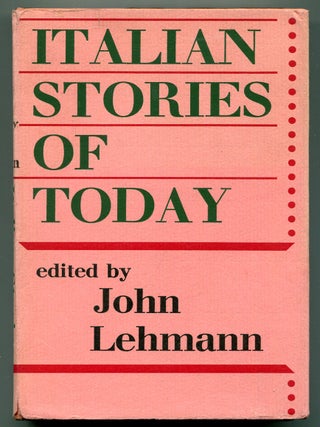 Item #620575 Italian Stories of Today. John LEHMANN, edited