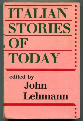 Item #620575 Italian Stories of Today. John LEHMANN, edited