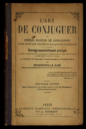 Item #620597 L'Art de conjuguer: simples modèles de conjugaisons pour tous les verbes de la...