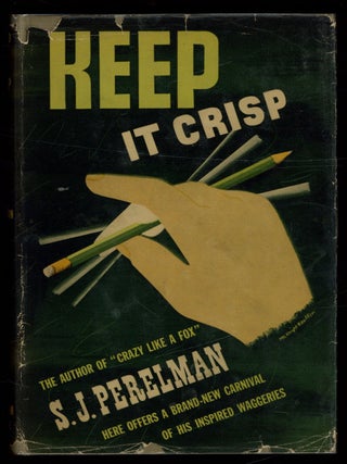 Item #620774 Keep It Crisp. S. J. PERELMAN