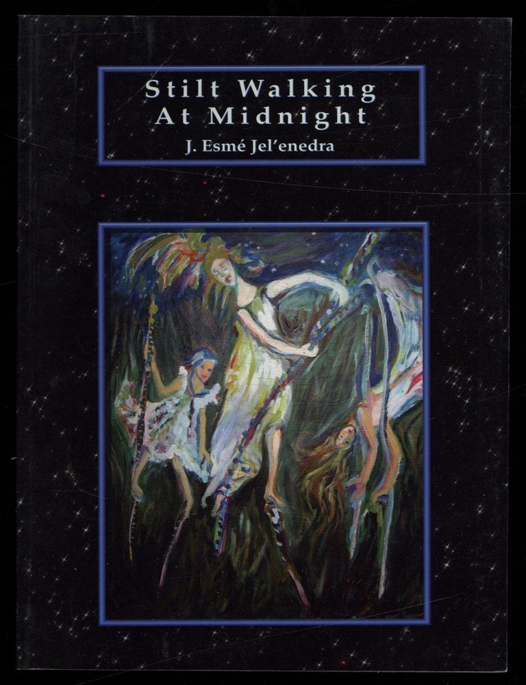 Item #620786 Stilt Walking at Midnight. J. Esm&eacute; JEL'ENEDRA.