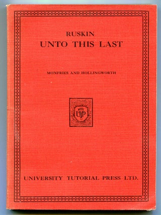 Item #620888 Unto this Last. RUSKIN