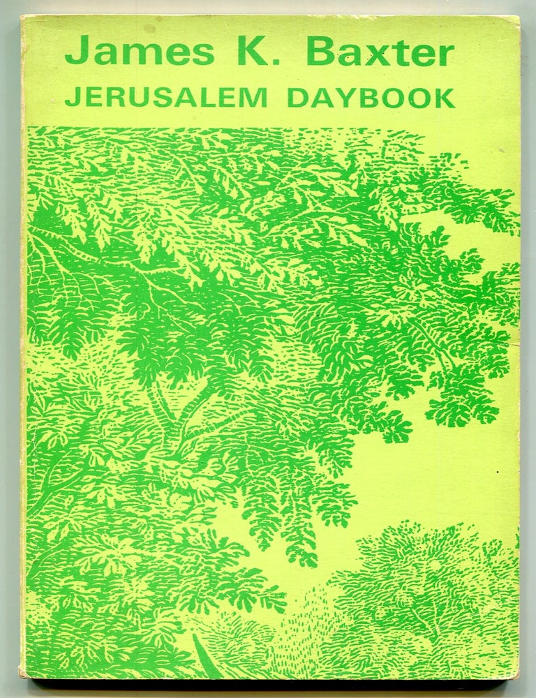 Item #620960 Jerusalem Daybook. James K. BAXTER.