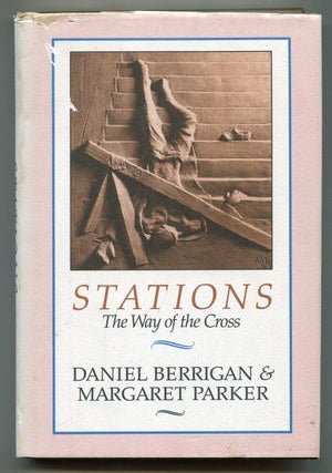 Item #620993 Stations: The Way of the Cross. Daniel BERRIGAN