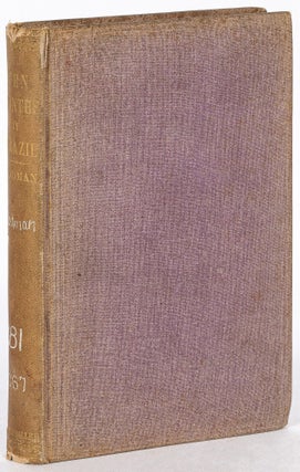 Item #621002 Ten Months in Brazil: With Notes on the Paraguayan War. Second Edition. John CODMAN
